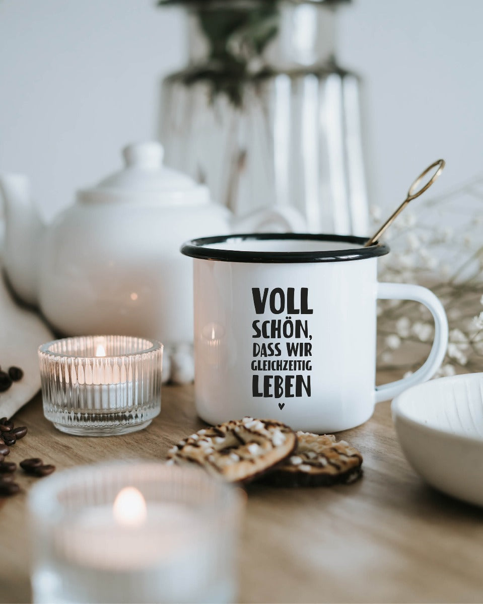 Voll schön dass wir gleichzeitig leben