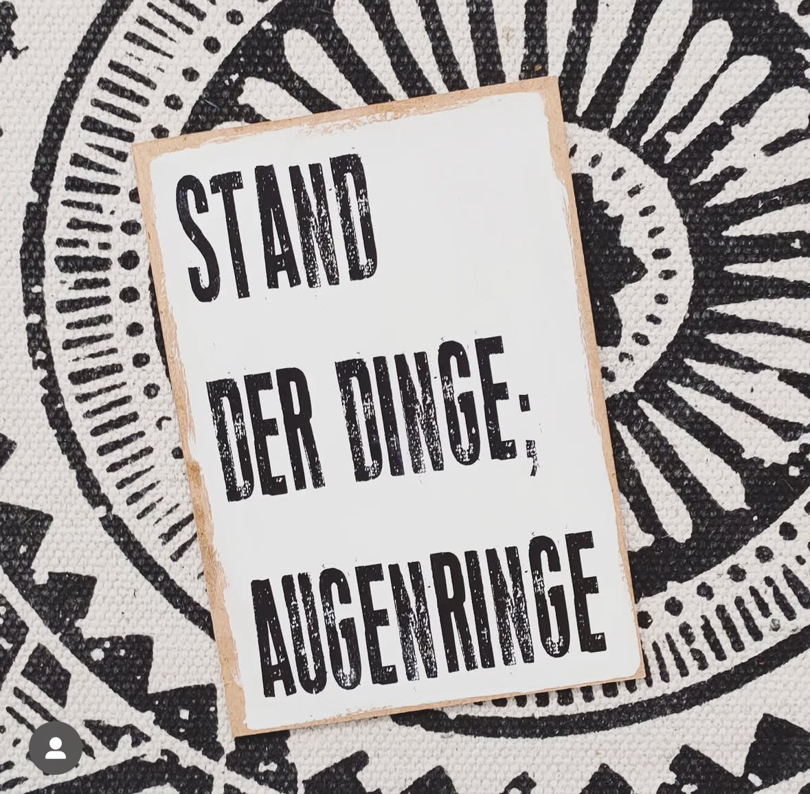 Stand der Dinge: Augenringe