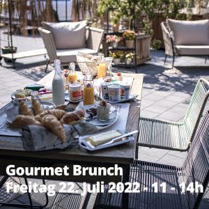 Gourmet Brunch Freitag 22. Juli 